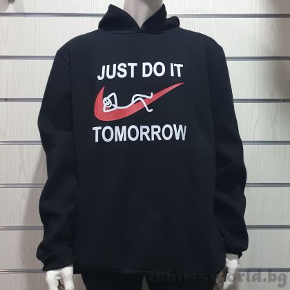 Мъжки суитшърт Just Do It Tomorrow